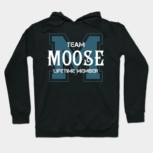 Team MOOSE Lifetime Member Hoodie by HarrisonAlbertinenw